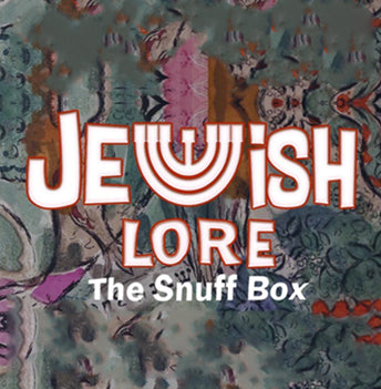 Title graphic reading Jewish Lore: The Snuff Box over a colourful painted background.